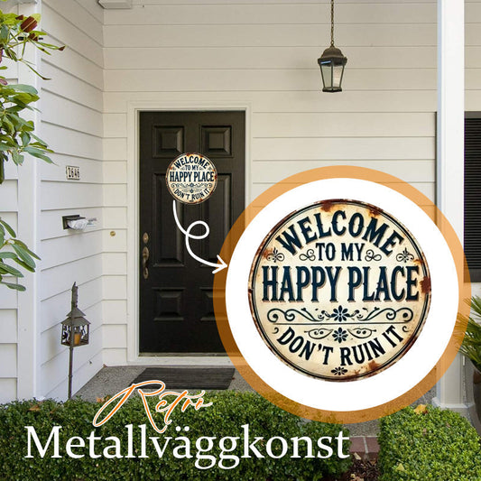 🤠Happy Place – Vintage Statement Metal Sign